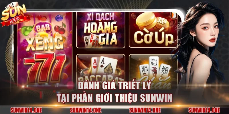 Đánh giá triết lý tại phần giới thiệu Sunwin