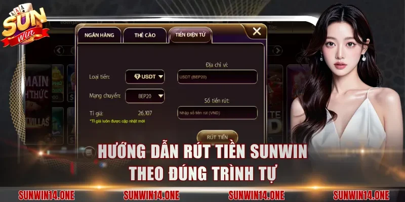 Hướng dẫn rút tiền Sunwin theo đúng trình tự