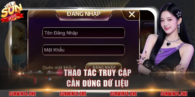 Thao tác truy cập cần đúng dữ liệu